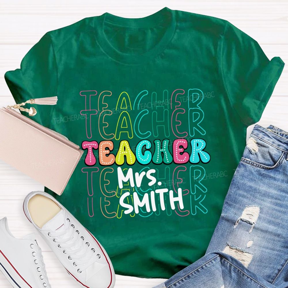 Personalized Name Colorful Teacher-Style Alphabet Letters Teacher T-Shirt