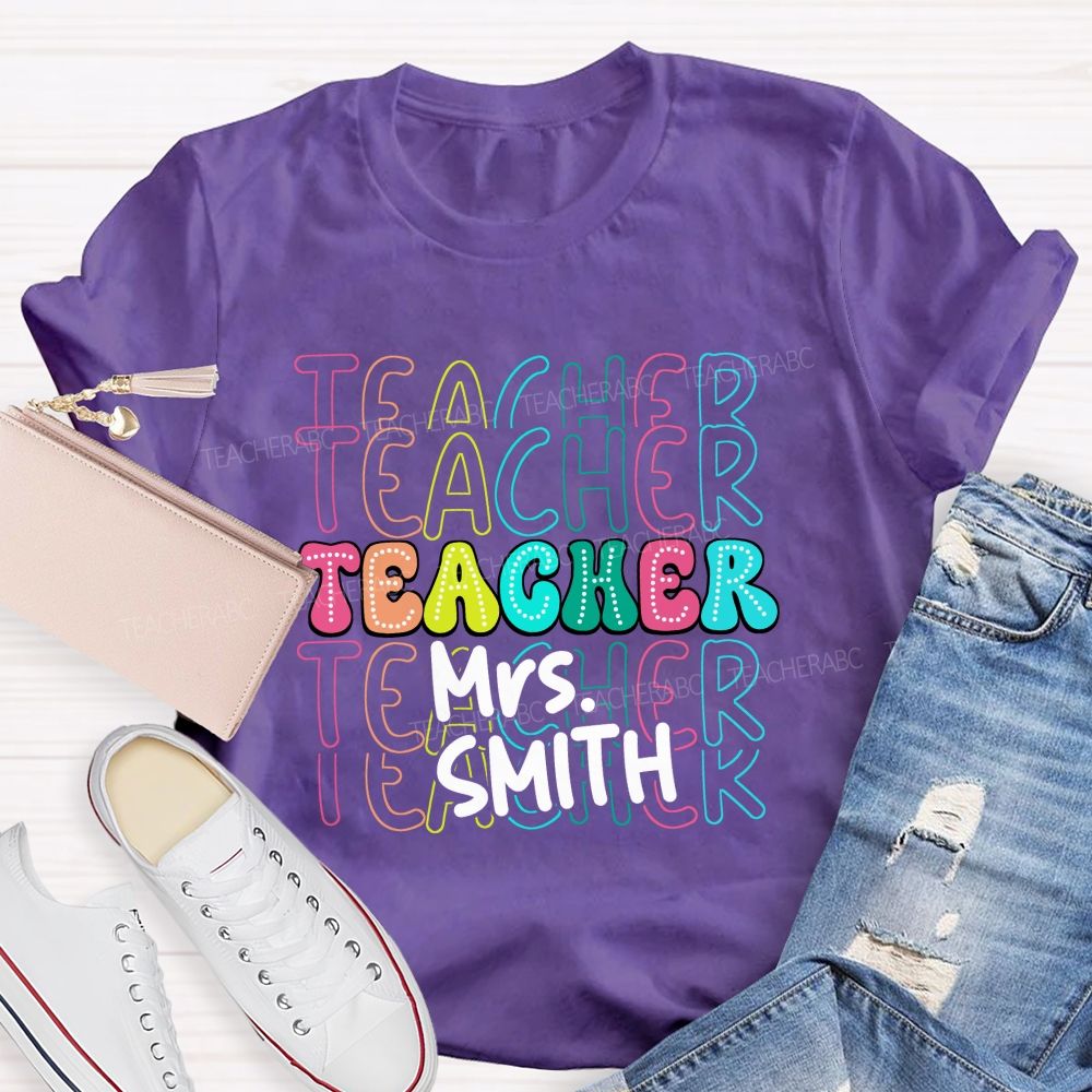Personalized Name Colorful Teacher-Style Alphabet Letters Teacher T-Shirt