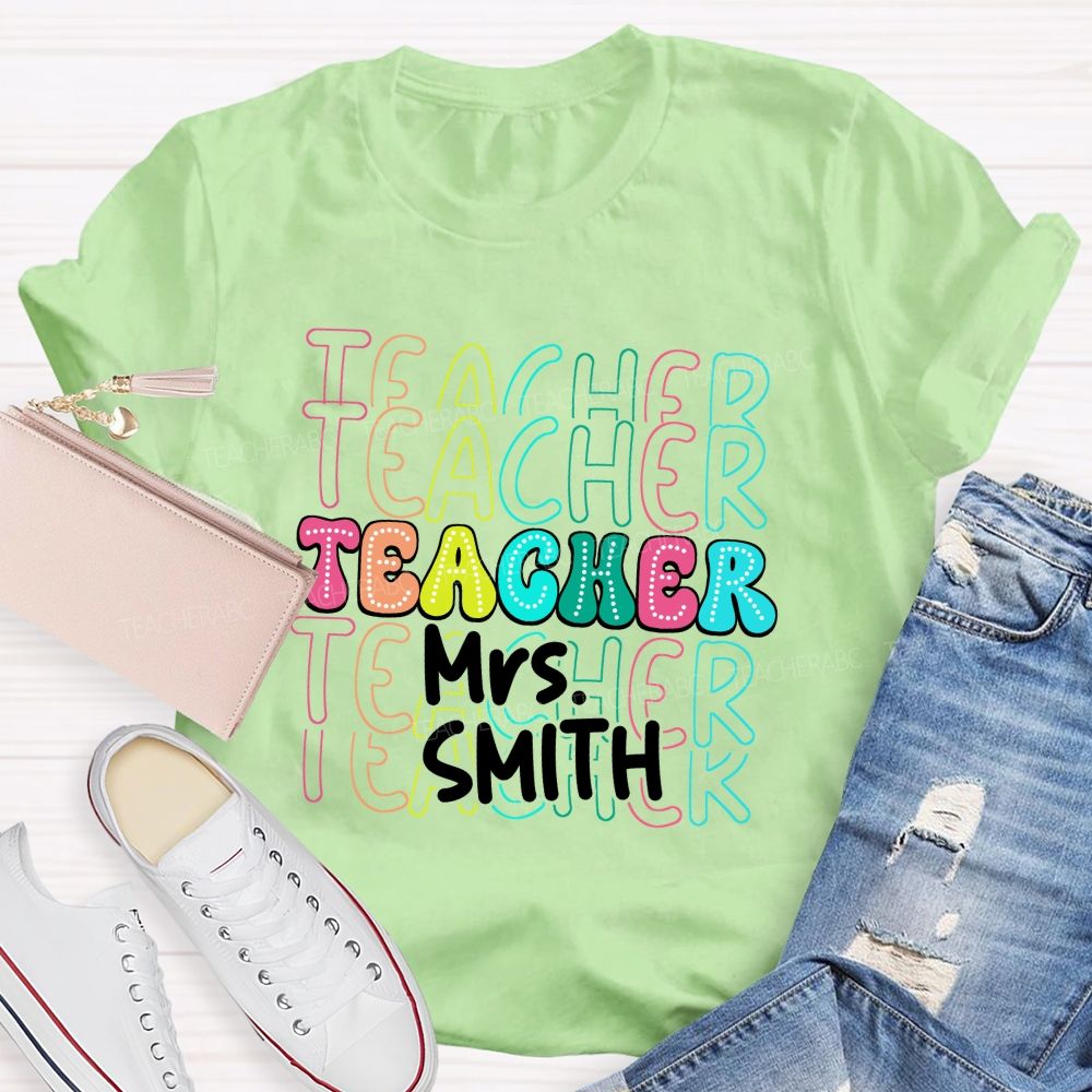 Personalized Name Colorful Teacher-Style Alphabet Letters Teacher T-Shirt