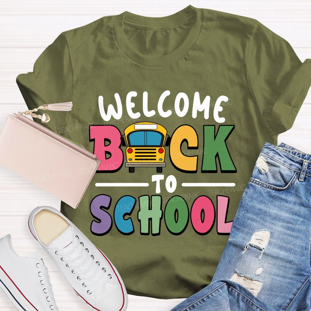 Welcome Back To School  Colorful Letter School Bus Teacher T-Shirt