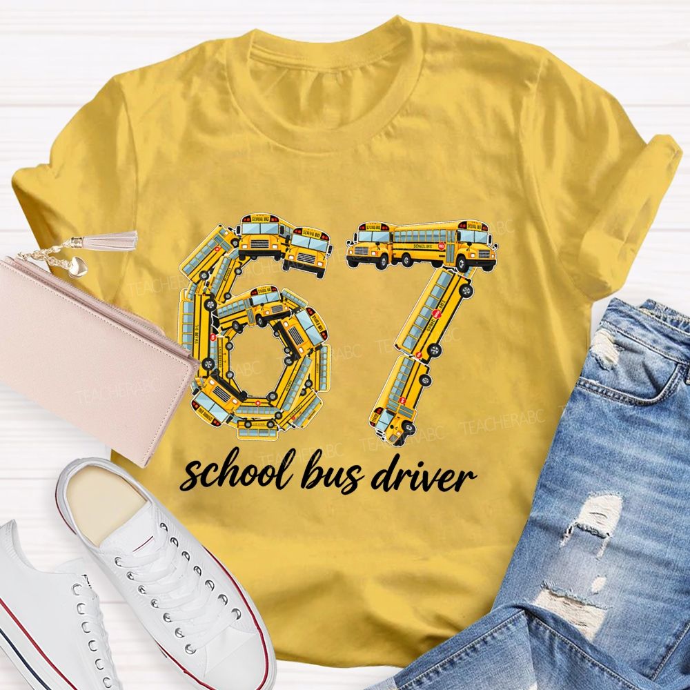 67 School Bus Driver Yellow School Bus Number T-shirt