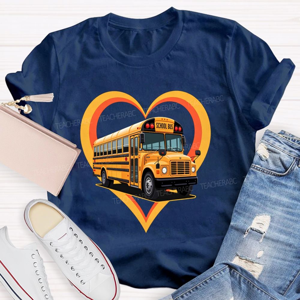 I Love Being A School Bus Driver Heart Bus T-shirt