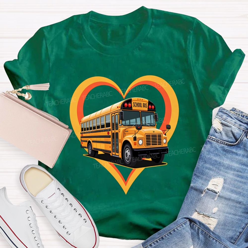 I Love Being A School Bus Driver Heart Bus T-shirt