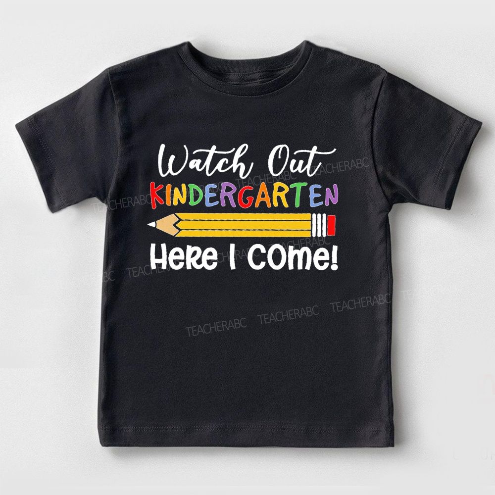 Personalized Grade   Watch Out Kindergarten Here I Come  Toddler T-shirts