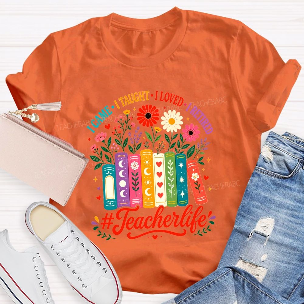 I Came I Thaught I Loved I Retired Floral Book Teacher Life T-shirt