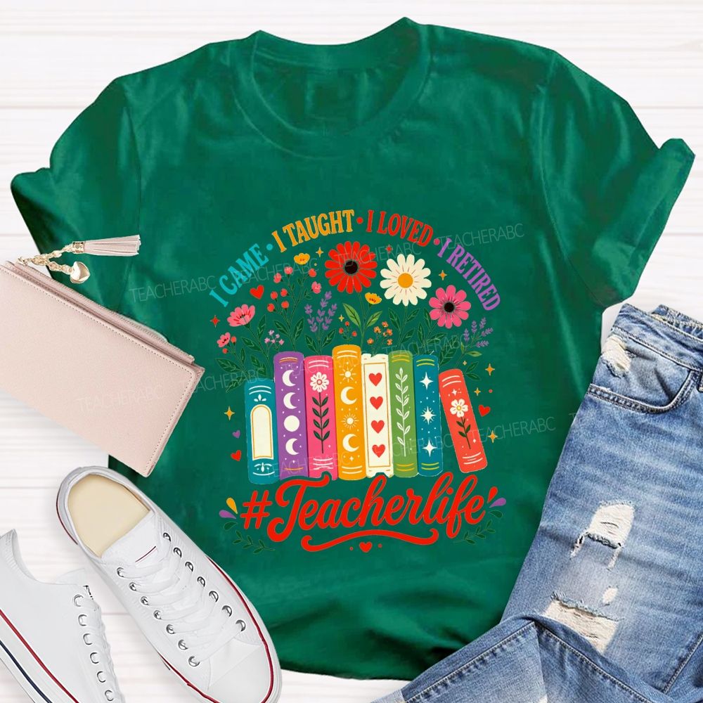 I Came I Thaught I Loved I Retired Floral Book Teacher Life T-shirt
