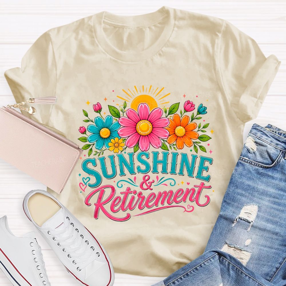 Sunshine And Retirement Colorful Daisy Sunflower Sunshine Teacher T-shirt