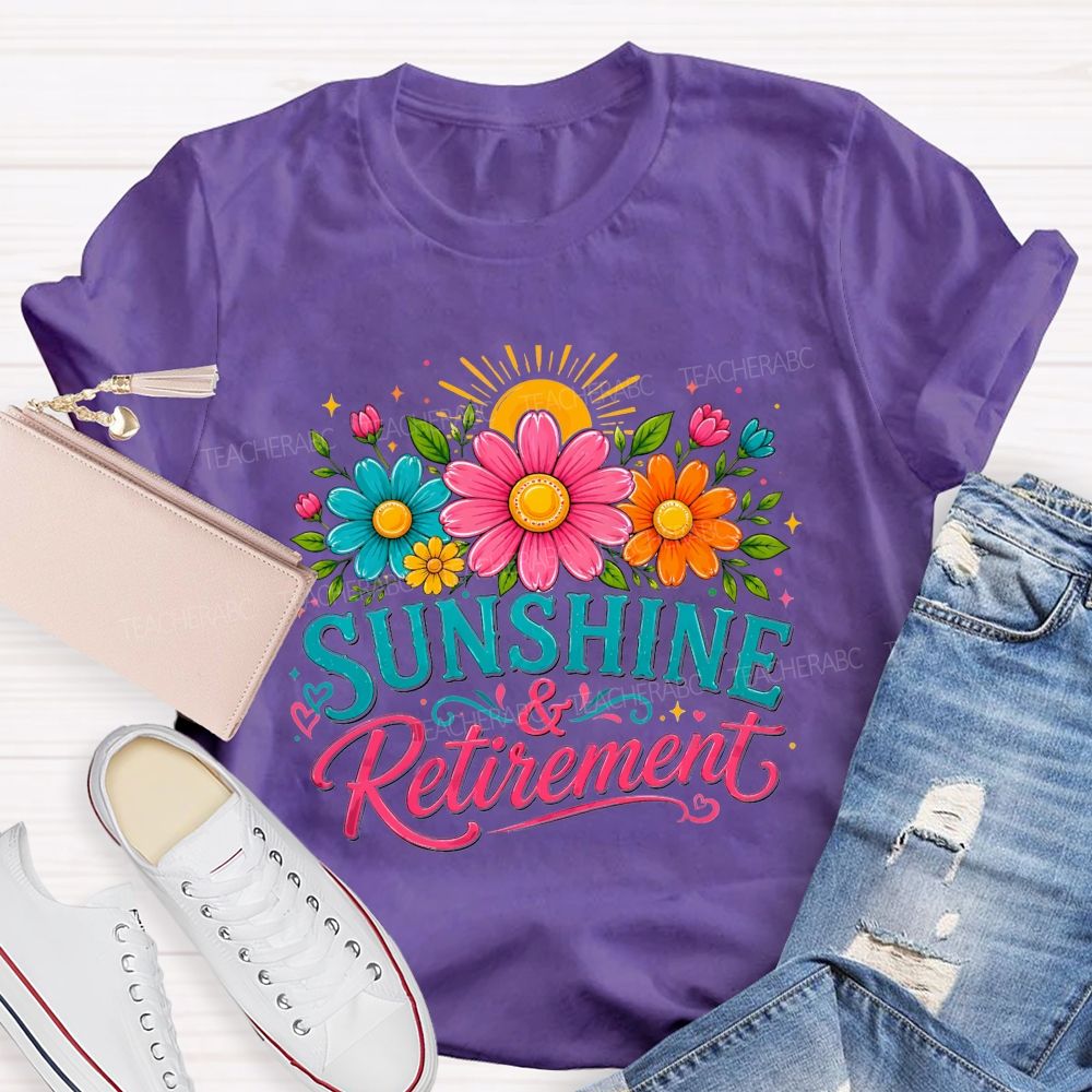 Sunshine And Retirement Colorful Daisy Sunflower Sunshine Teacher T-shirt