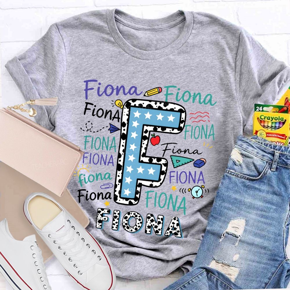 Personalized Name  Fiona Letters  Teacher T-shirt