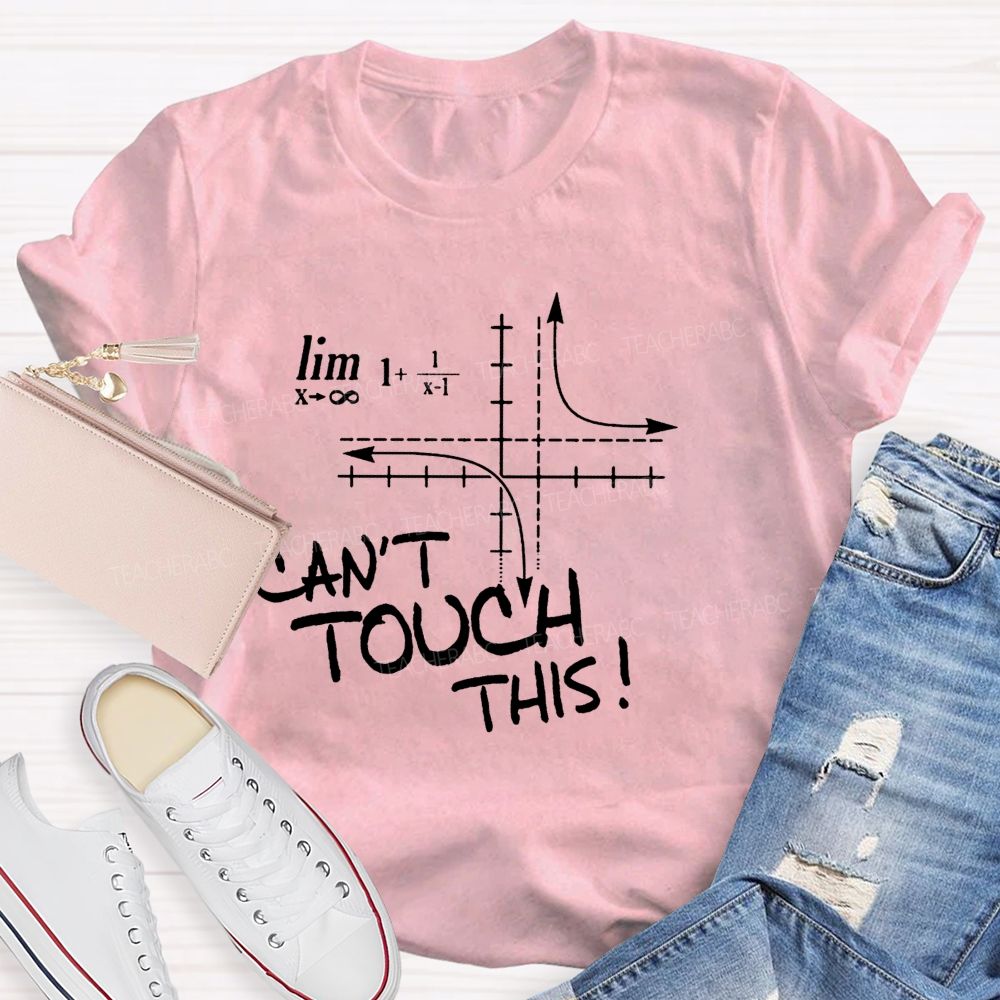 The Two Dashed Lines Are Asymptotes That Can Never Be Touched Math Nerd Humor Teacher T-shirt