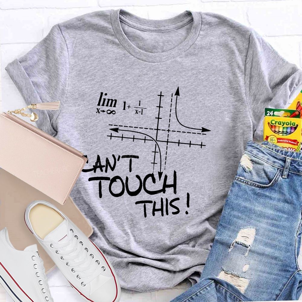 The Two Dashed Lines Are Asymptotes That Can Never Be Touched Math Nerd Humor Teacher T-shirt