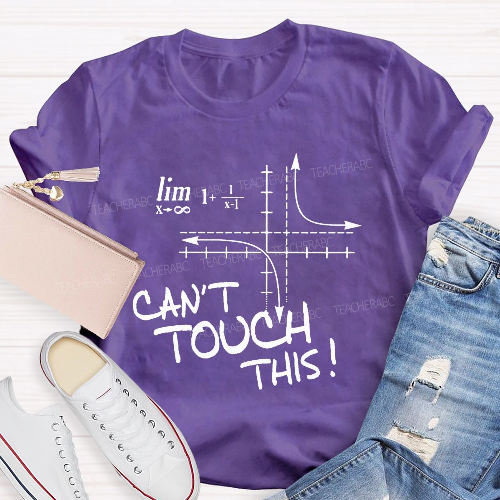 The Two Dashed Lines Are Asymptotes That Can Never Be Touched Math Nerd Humor Teacher T-shirt
