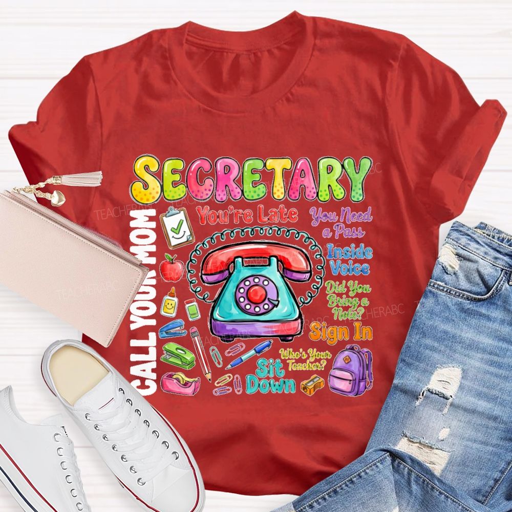 Secretary You Need A Pass  Teacher T-shirt