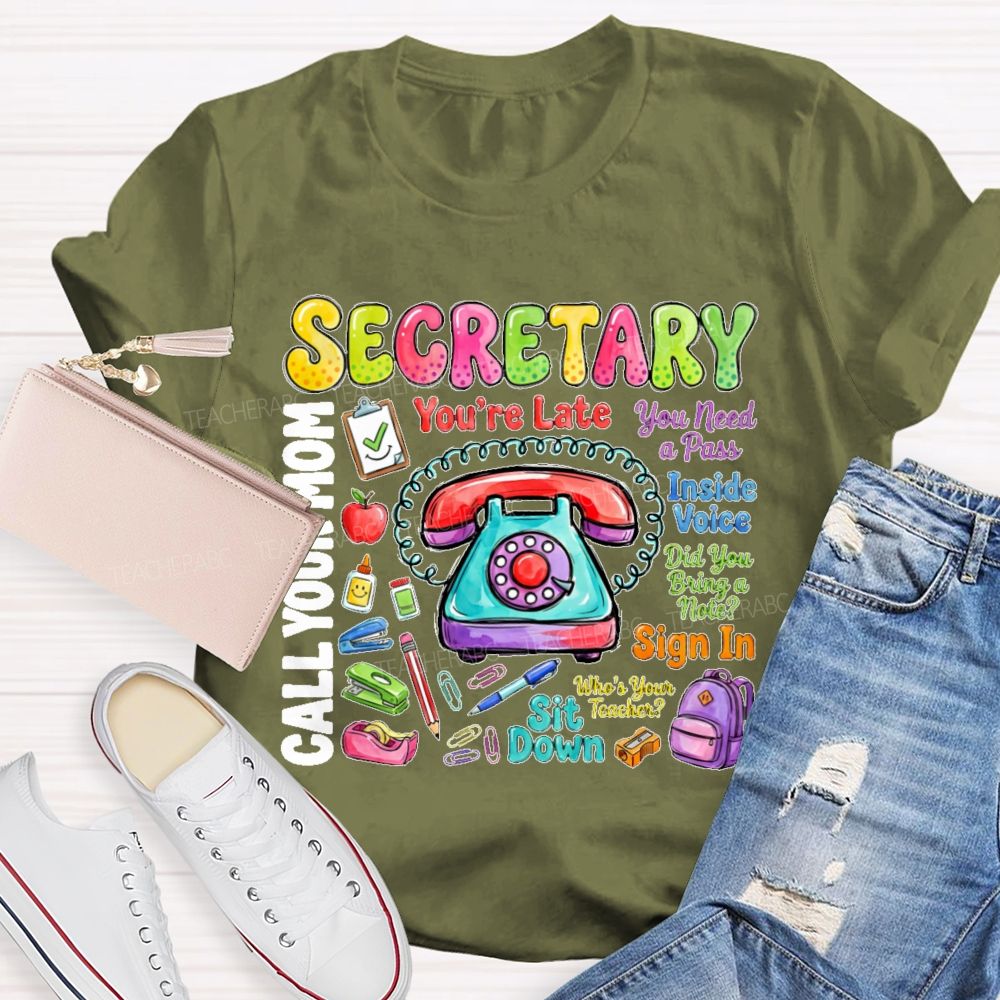 Secretary You Need A Pass  Teacher T-shirt