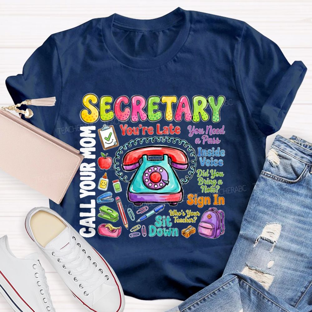 Secretary You Need A Pass  Teacher T-shirt