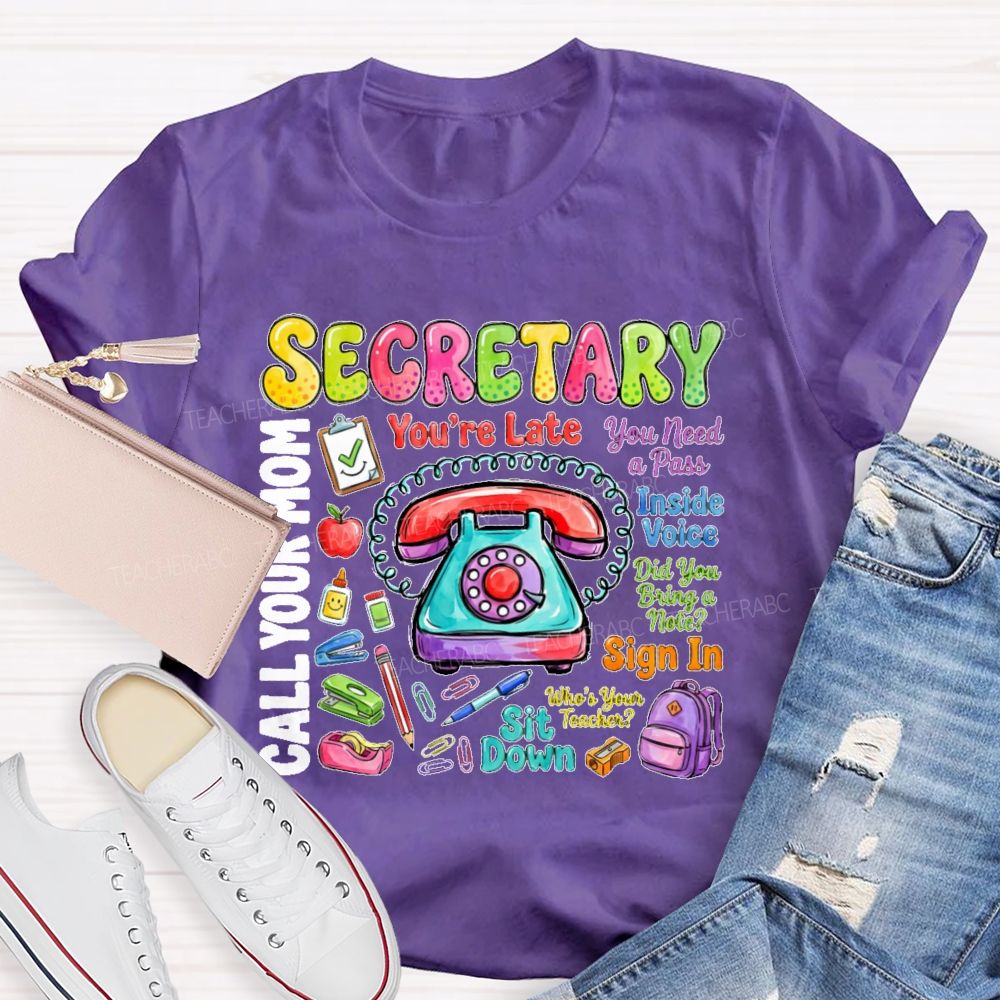 Secretary You Need A Pass  Teacher T-shirt