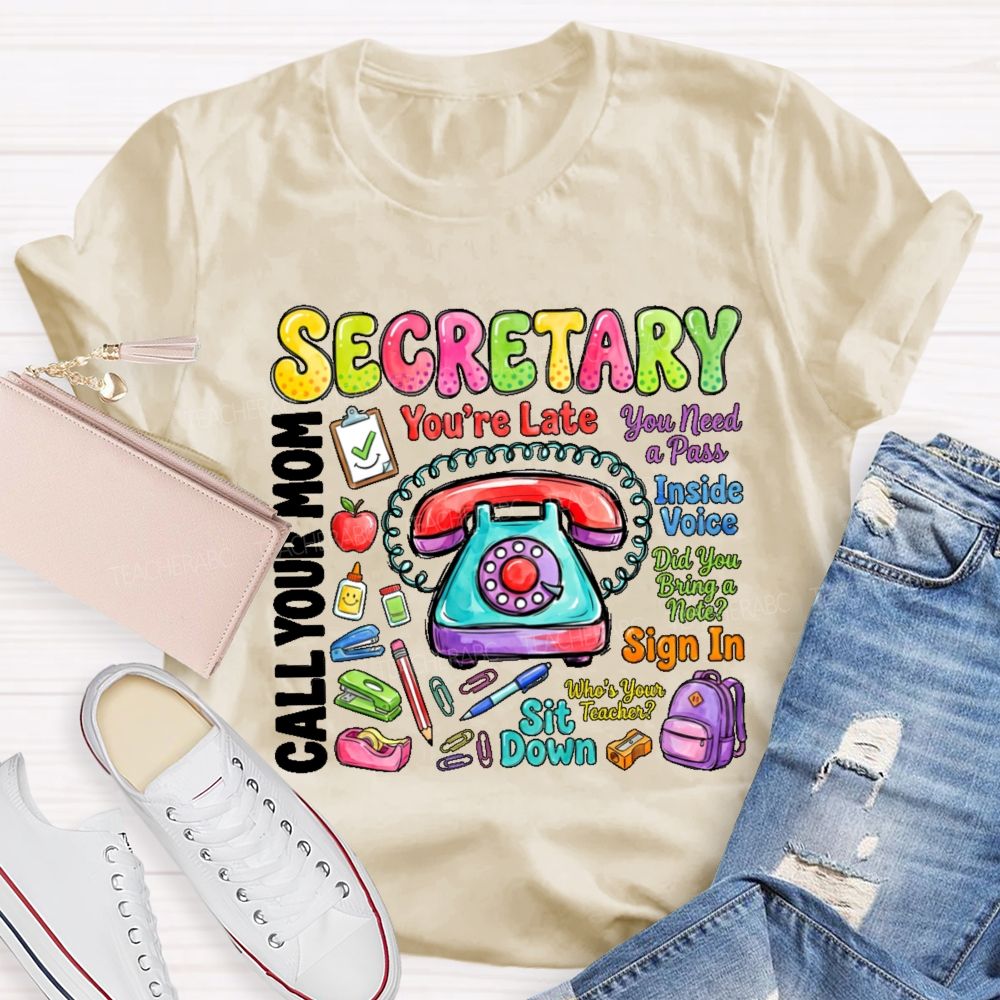 Secretary You Need A Pass  Teacher T-shirt