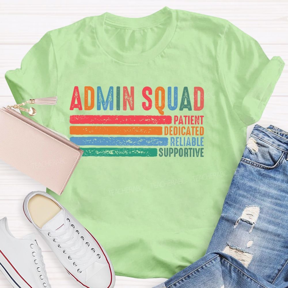 Admin Squad Patient  Teacher T-shirt