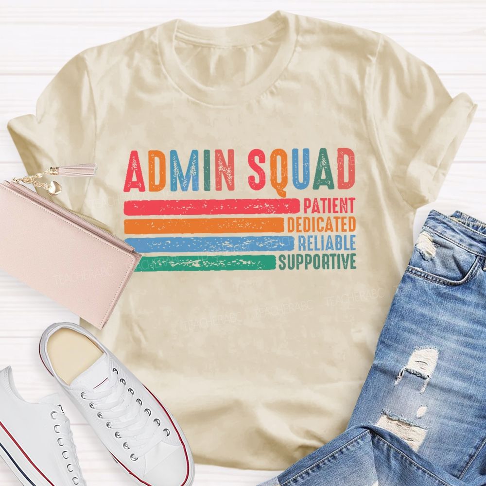 Admin Squad Patient  Teacher T-shirt