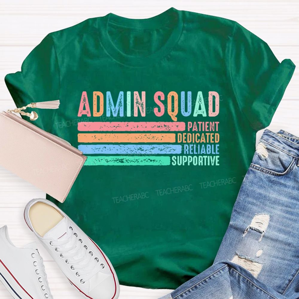 Admin Squad Patient  Teacher T-shirt