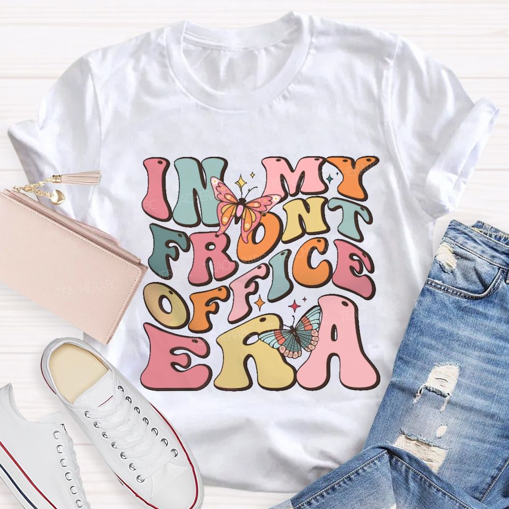 In My Front Office Era  Teacher T-shirt