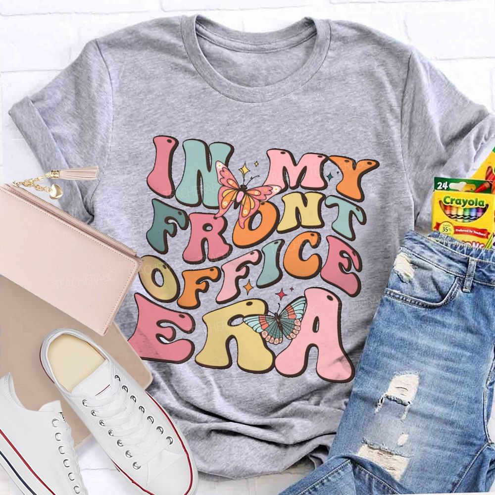 In My Front Office Era  Teacher T-shirt