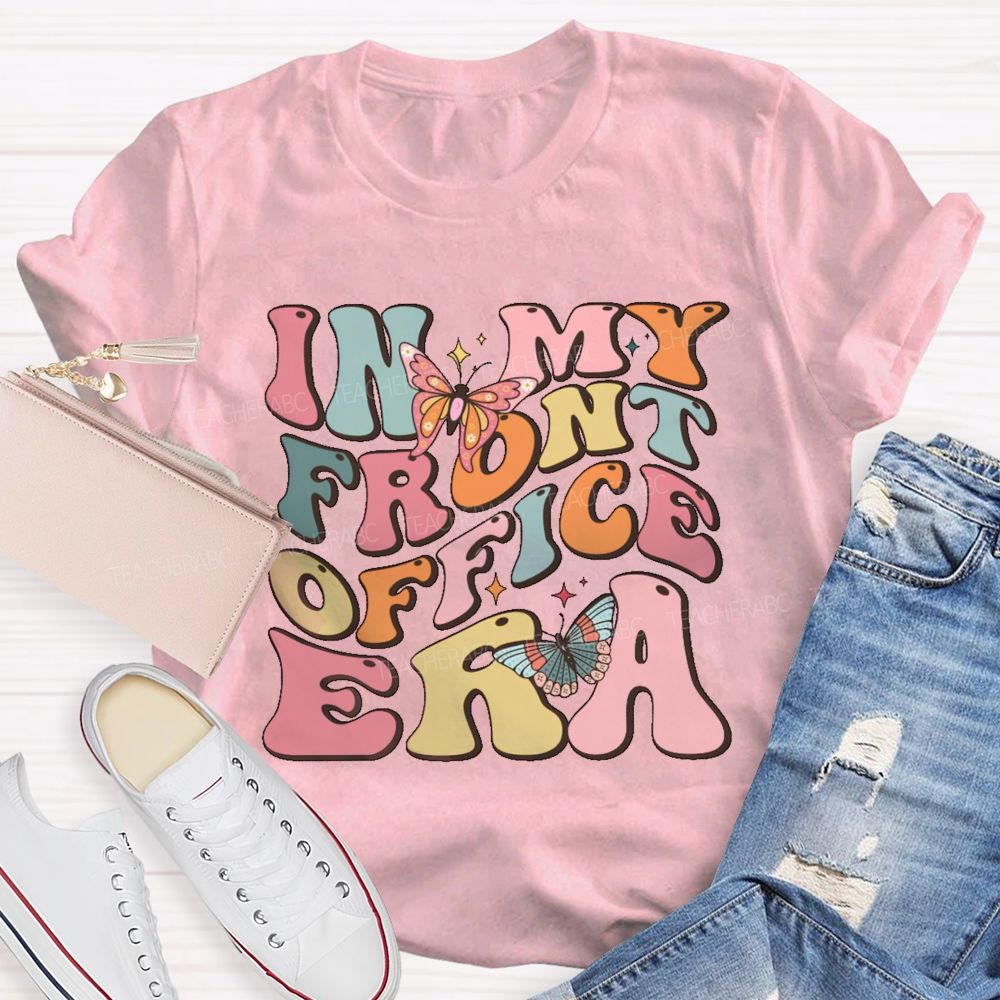 In My Front Office Era  Teacher T-shirt