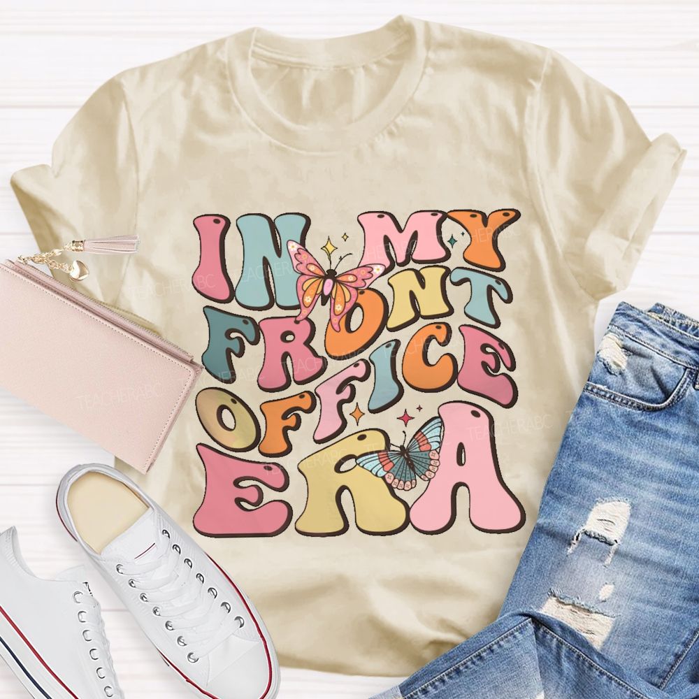 In My Front Office Era  Teacher T-shirt