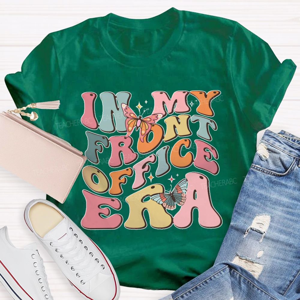 In My Front Office Era  Teacher T-shirt