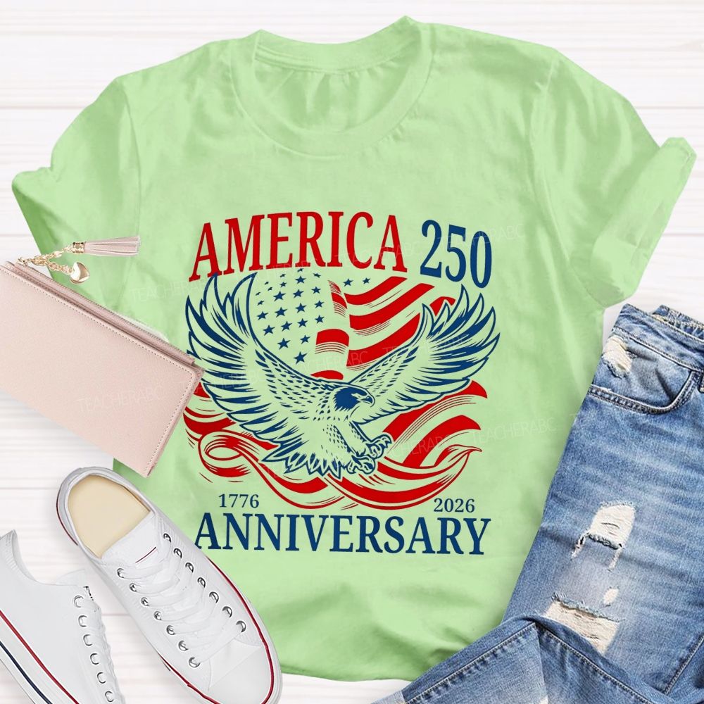 America 25 And 1776-2026 Anniversary Teacher T-shirt