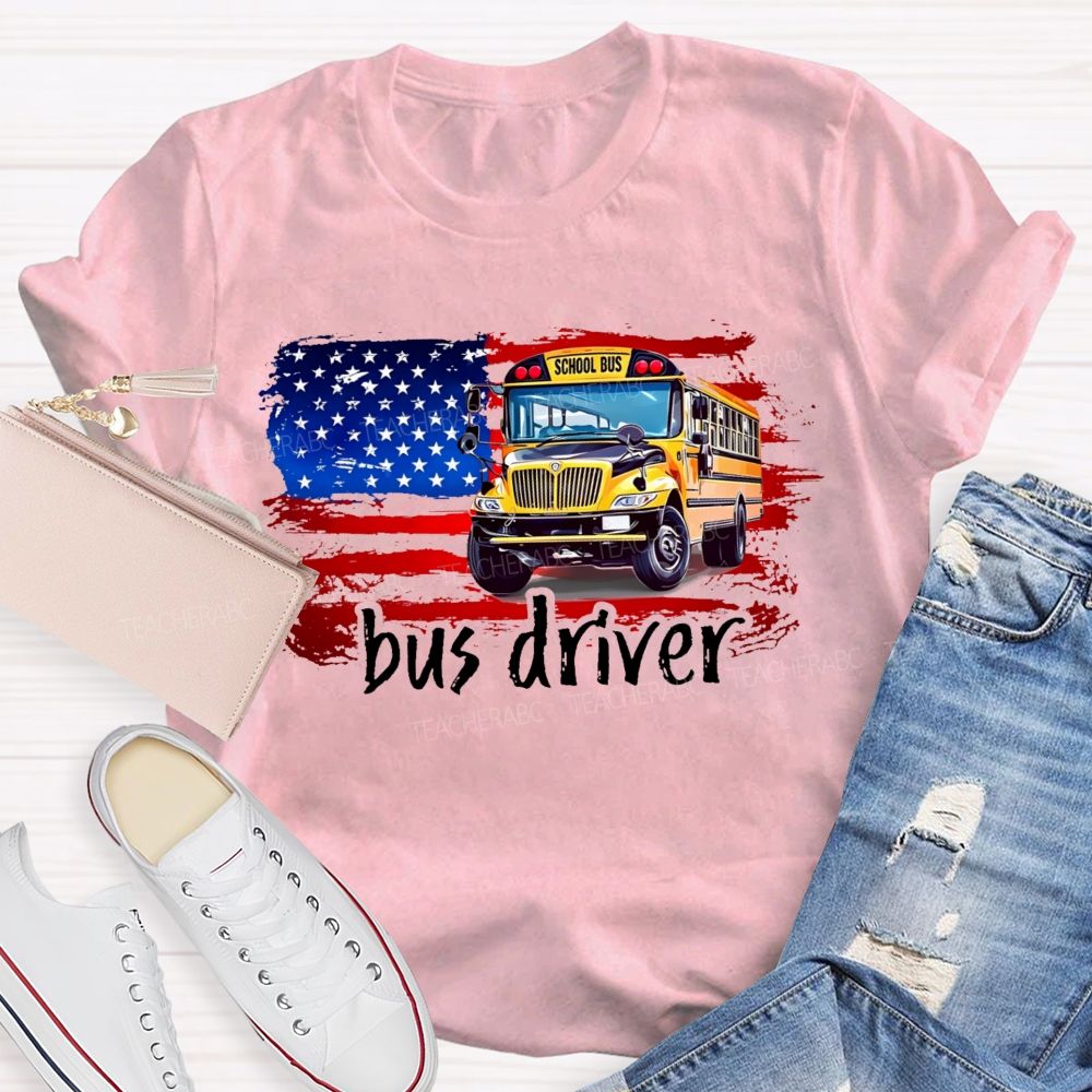 American Flag Bus Driver   Teacher T-shirt