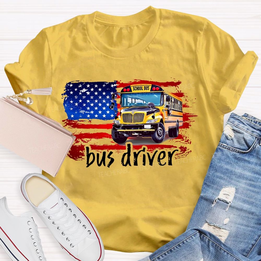 American Flag Bus Driver   Teacher T-shirt