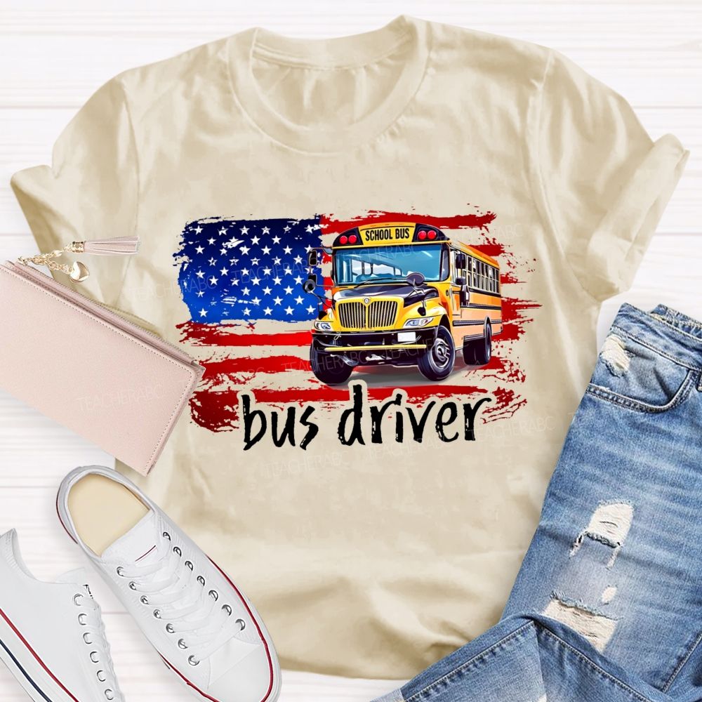 American Flag Bus Driver   Teacher T-shirt