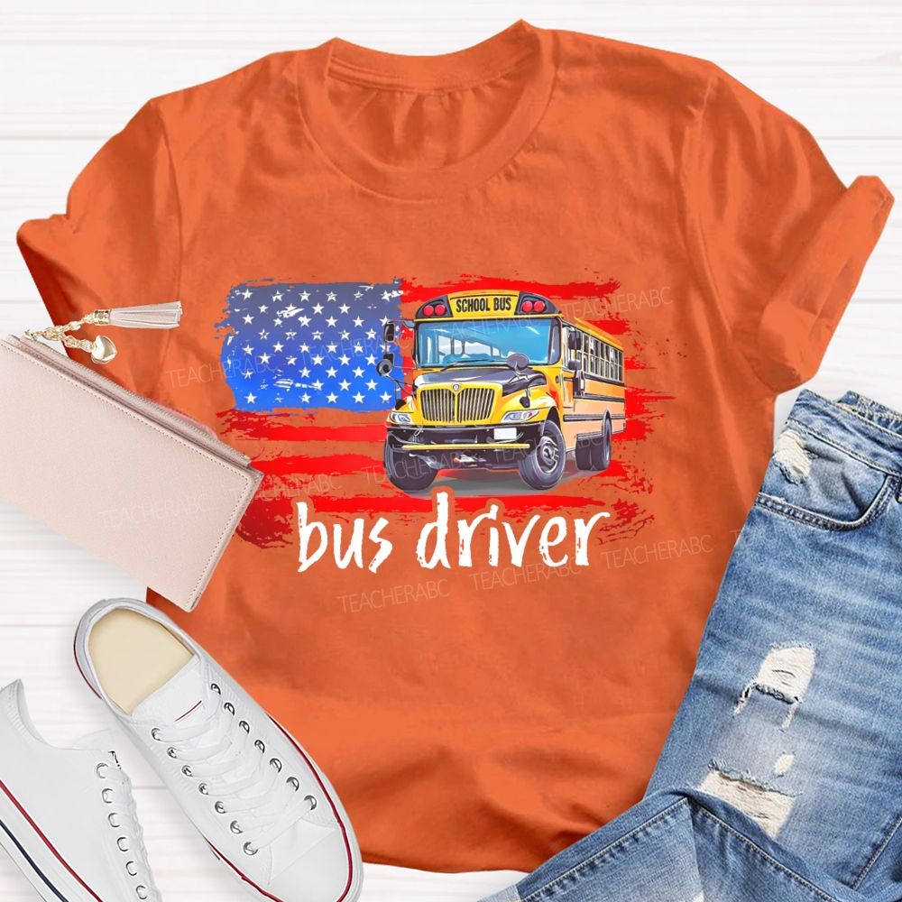 American Flag Bus Driver   Teacher T-shirt