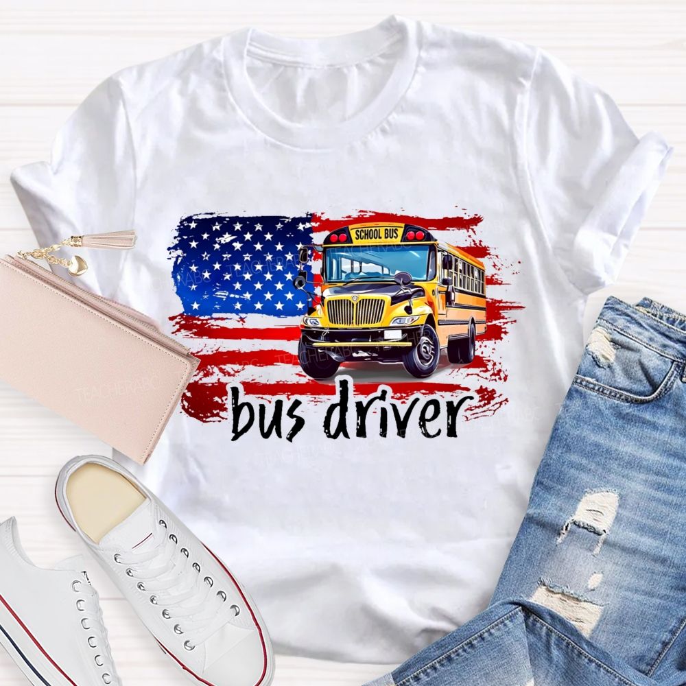American Flag Bus Driver   Teacher T-shirt