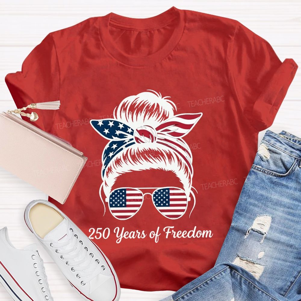 250 Years Of Freedom For America'S 250 Year Celebration Teacher T-shirt