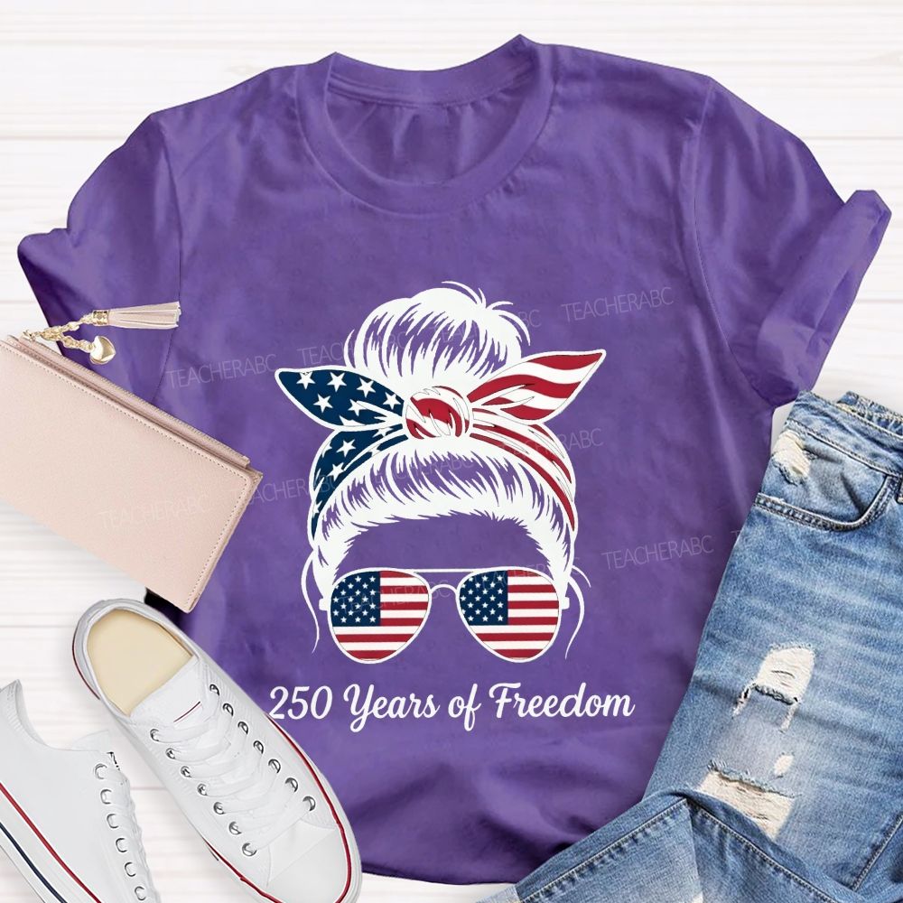 250 Years Of Freedom For America'S 250 Year Celebration Teacher T-shirt