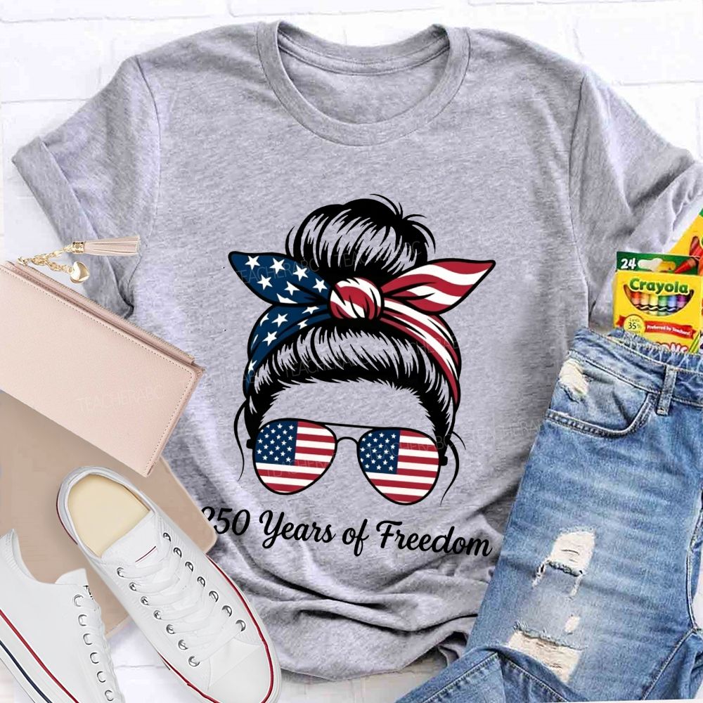 250 Years Of Freedom For America'S 250 Year Celebration Teacher T-shirt