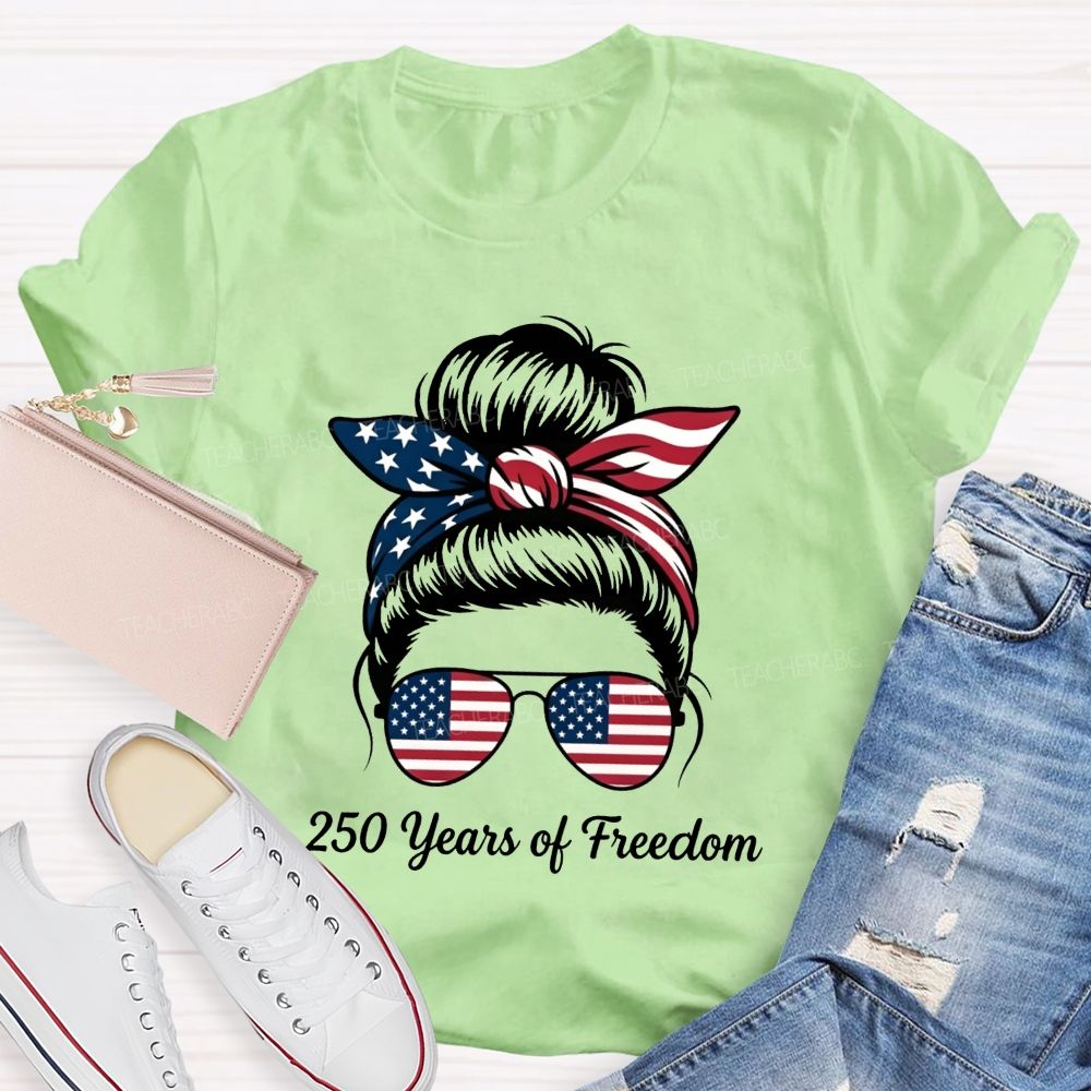 250 Years Of Freedom For America'S 250 Year Celebration Teacher T-shirt