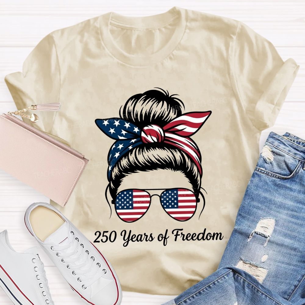 250 Years Of Freedom For America'S 250 Year Celebration Teacher T-shirt