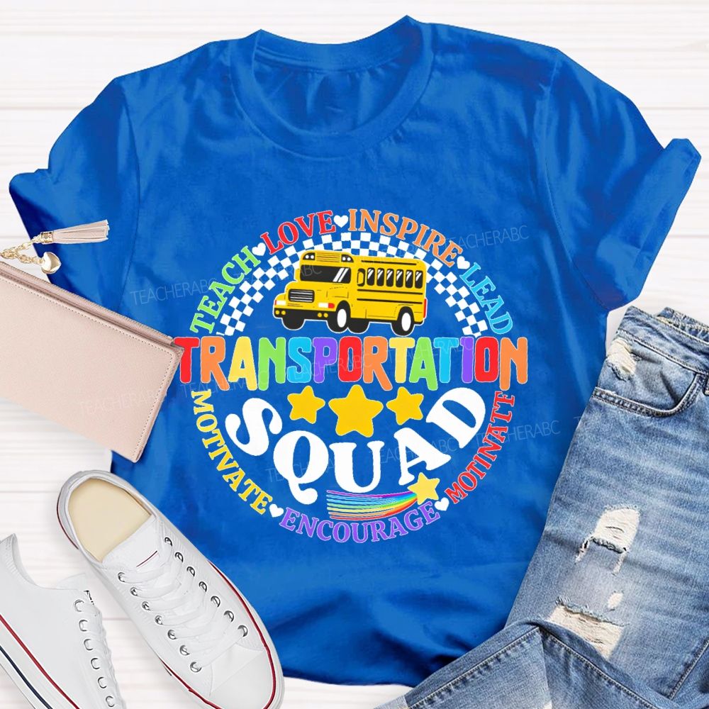 Transportation  Squad Teach  Love  Teacher T-shirt