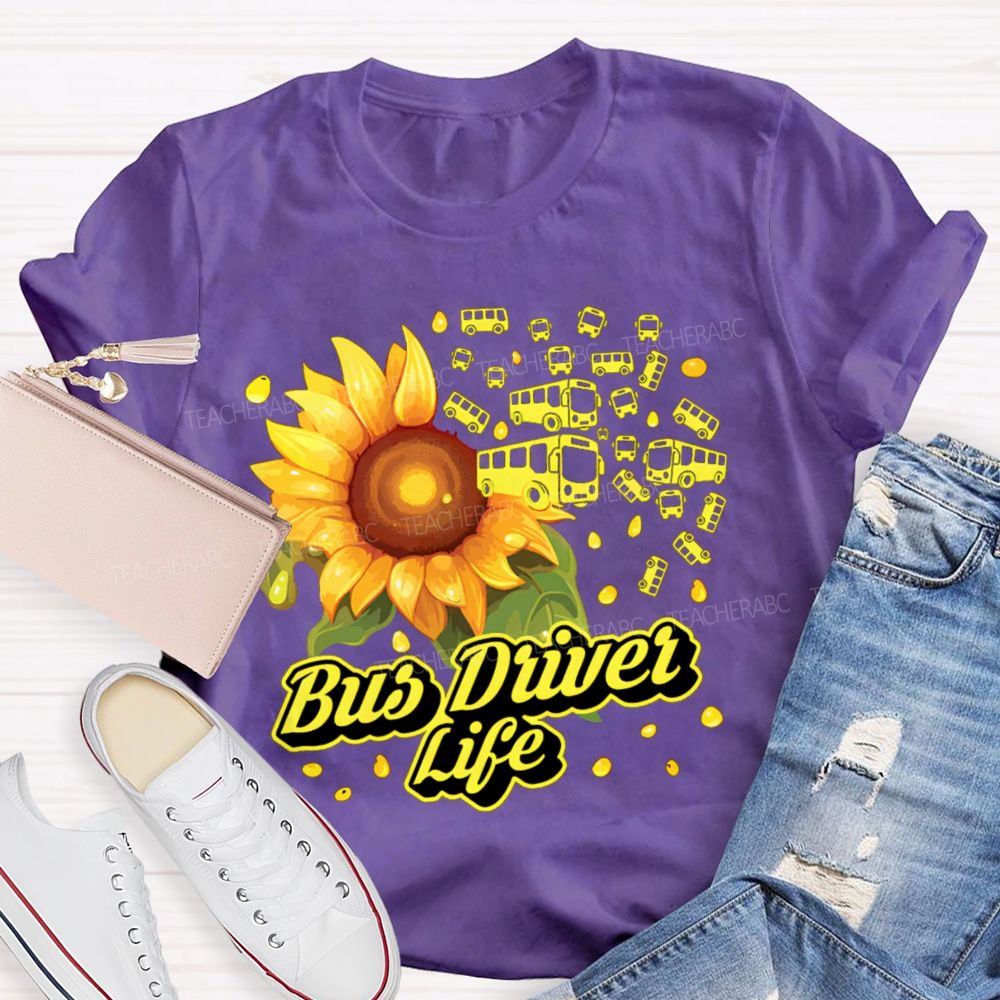 Bus Driver Life Sunflower  Graphic  Teacher T-shirt