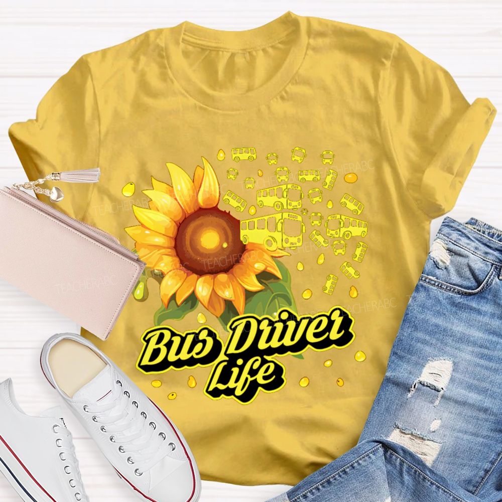 Bus Driver Life Sunflower  Graphic  Teacher T-shirt