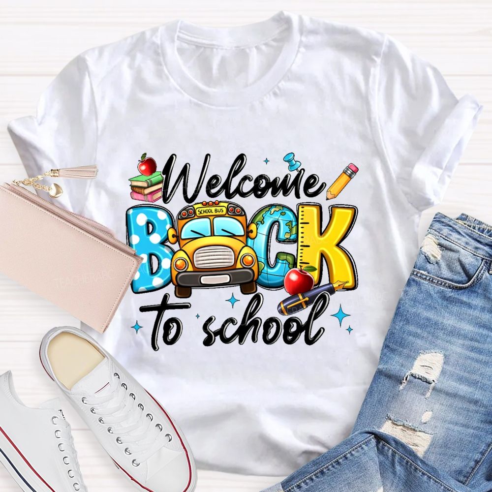 Welcome Back To School  Graphic  School  Bus  Teacher T-shirt
