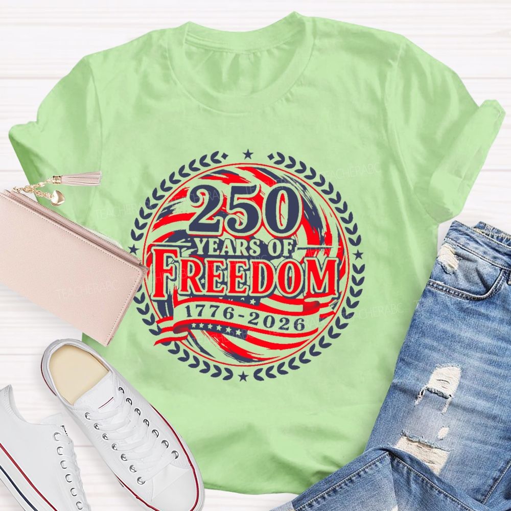 250 Years Of Freedom Letters Patterns  Teacher T-shirt