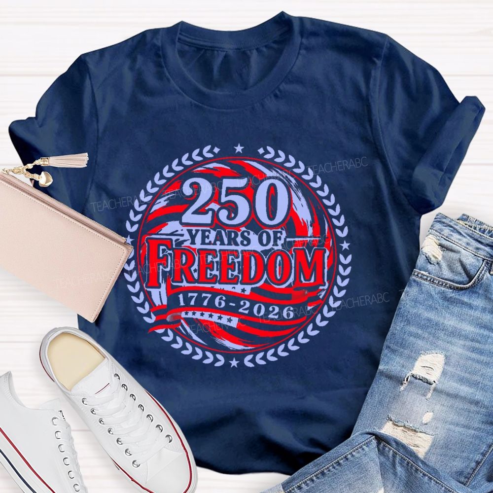250 Years Of Freedom Letters Patterns  Teacher T-shirt