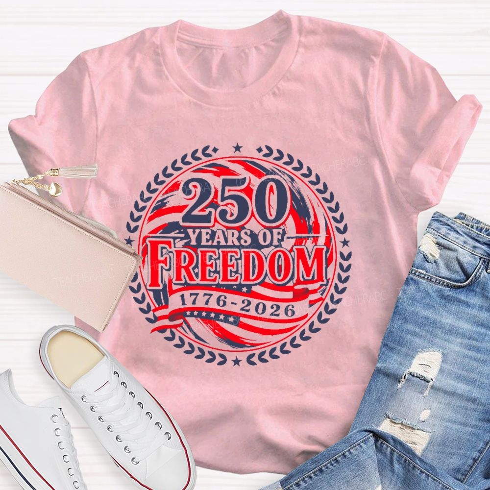 250 Years Of Freedom Letters Patterns  Teacher T-shirt