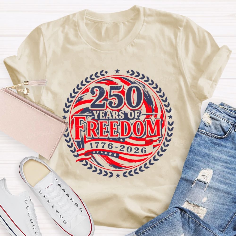 250 Years Of Freedom Letters Patterns  Teacher T-shirt
