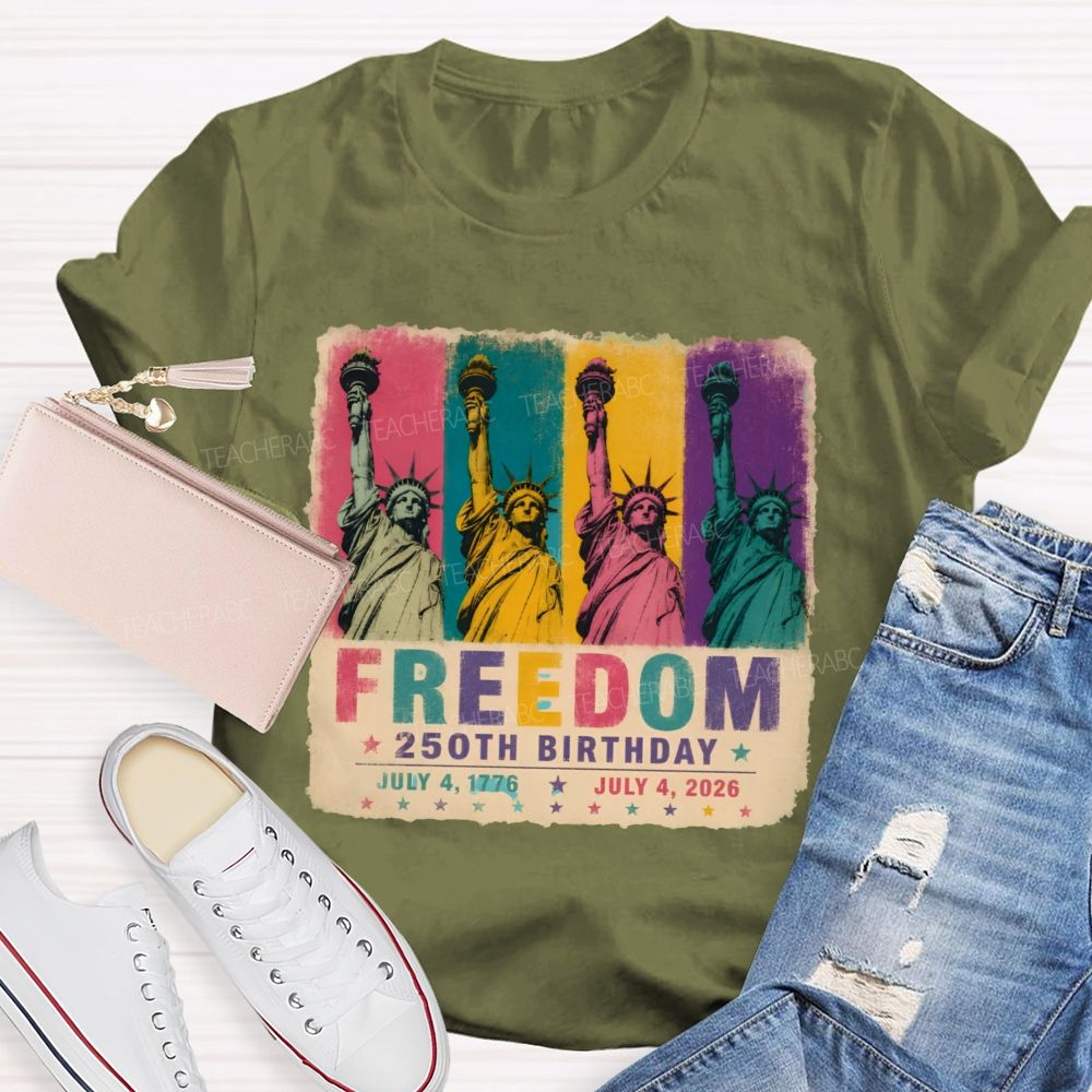 Freedom 250th Birthday   Teacher T-shirt