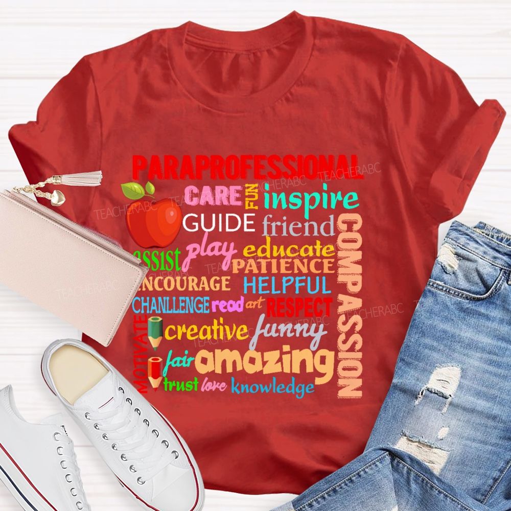 Paraprofessional Care Inspire Letters Graphics  Teacher T-shirt